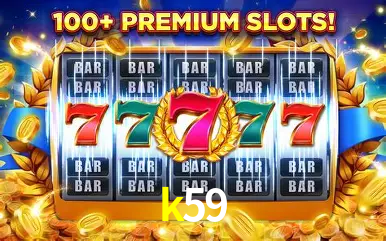 Descubra o Mundo do Cassino Online com k59